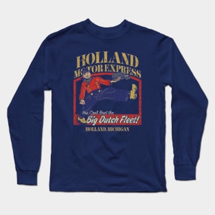 Holland Motor Express Big Dutch Fleet 1929 Long Sleeve T-Shirt